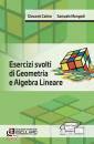 CATINO -MONGODI, Esercizi svolti di geometria e algebra lineare