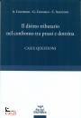 CONTRINO - CONSOLO, Il diritto tributario nel confronto tra prassi ...