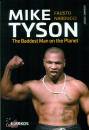 FAUSTO NARDUCCI, Mike Tyson The baddest man on the planet