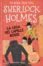 CONAN DOYLE ARTHUR, Sherlock Holmes La Lega dei Capelli Rossi