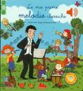 COLLET - CORDIER, Le mie prime melodie classiche Classici sonori