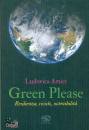 AMICI LUDOVICA, Green please Resilienza, riciclo, sostenibilit