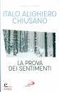 CHIUSANO ALIGHIERO, La prova dei sentimenti