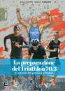 immagine di La preparazione del Triathlon 70.3