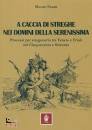 FASAN MAURO, A caccia di streghe nei domini della Serenissima