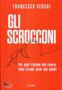 VECCHI FRANCESCO, Gli scrocconi