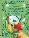 USBORNE., Dieci storie di animali da dieci minuti