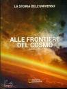 NATIONAL GEOGRAPHIC, Alle frontiere del cosmo