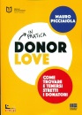 PICCIAIOLA MAURO, Donor Love in pratica