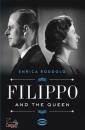 RODDOLO ENRICA, Filippo and the queen