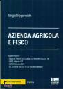 MOGOROVICH SERGIO, Azienda agricola e fisco