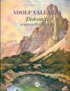 VALLAZZA ADOLF, Dolomiti acquarelli e pastelli