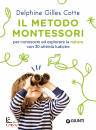 GILLES COTTE D., Il metodo Montessori per conoscere ed esplorare