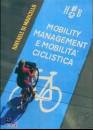 immagine di Mobility management e mobilit ciclistica