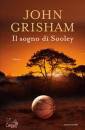 GRISHAM JOHN, Il sogno di Sooley