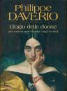 DAVERIO PHILIPPE, Elogio delle donne (per fortuna sono diverse...)