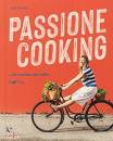 MORAT JULIA, Passione cooking