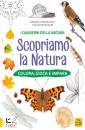 PINNINGTON ANDREA, Scopriamo la natura colora, gioca e impara