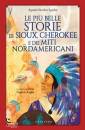 AA VV, Le piu belle storie di sioux, cherokee e dei miti
