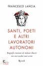 LANCIA FRANCESCO, Santi, poeti e altri lavoratori autonomi