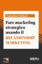 immagine di Fare marketing strategico usando il relationship