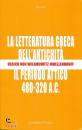 WILAMOWITZ U. VON, La letteratura greca dell