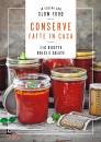 SLOW FOOD EDITORE, Conserve fatte in casa