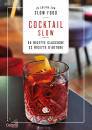 immagine di Cocktail Slow 45 ricette classiche, 52 ricette ...