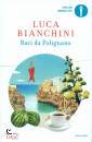 BIANCHINI LUCA, Baci da Polignano