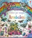 ABIGAIL WHEATLEY, Arcobaleni Coloro per magia Con pennello