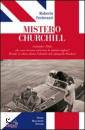 FESTORAZZI ROBERTO, Mistero Churchill settembre 1945: