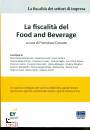 CROVATO FRANCESCO/ED, La fiscalit del Food and Beverage