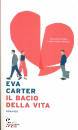 CARTER EVA, Il bacio della vita