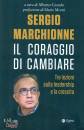 immagine di Sergio Marchionne Il coraggio di cambiare