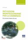 AVOMCELLI ANITA, Intuizioni montessoriane per la demenza