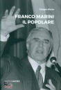 MERLO GIORGIO, Franco Marini Il popolare