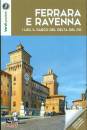 immagine di Ferrara, Ravenna, i lidi e il parco del Po