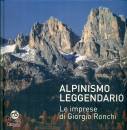 immagine di Alpinismo leggendario Le imprese di Giorgio Ronchi