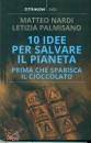 NARDI - PALMISANO, 10 idee per salvare il pianeta