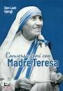 DON LUSH GJERGJI, Conversazioni con Madre Teresa