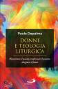 DEPALMA LAURA, Donne e teologia liturgica Riesaminare il passato