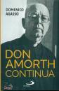AGASSO DOMENICO, Don Amorth continua La biografia ufficiale