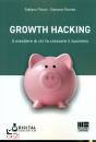 immagine di Growth Hacking Il mestiere di chi fa crescere ...