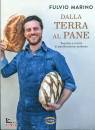 FULVIO MARINO, Dalla terra al pane