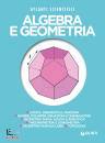 BUBBOLONI - RENZONI, Algebra e geometria