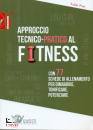 immagine di Approccio tecnico-pratico al fitness