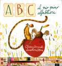 CARMINATI CHIARA, ABC Il mio primo alfabetiere Ediz illustrata