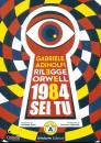 ADINOLFI GABRIELE, Gabriele Adinolfi rilegge orwell 1984 sei tu