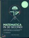 immagine di Matematica in 30 secondi