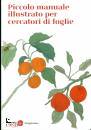 IL SAGGIATORE, Piccolo manuale illustrato per cercatori di foglie